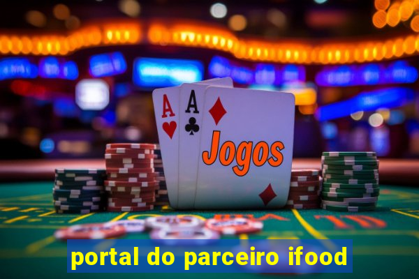 portal do parceiro ifood